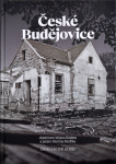 České Budějovice objektivem Milana Bindera a perem Martina Maršíka : články z let 2016 až 2022