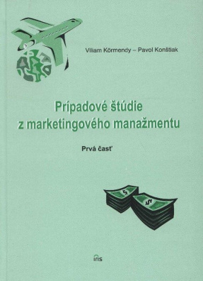 Prípadové štúdie z marketingového manažmentu 1. časť