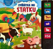 Zvířátka na statku-Moje první zvuková knížka 