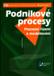 Podnikové procesy : procesní řízení a modelování