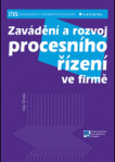 Zavádění a rozvoj procesního řízení ve firmě
