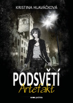 Podsvětí - Artefakt