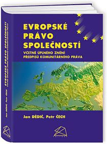 Evropské právo společností : včetně úplného znění předpisů komunitárního práva