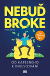 Nebuď broke. Od kapesného k investování