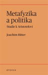 Metafyzika a politika Studie k Aristotelovi