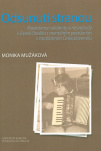Odsunuti stranou : koexistence solidarity a nesvobody v životě člověka s mentálním postižením v tota