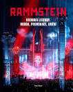 Rammstein. Kronika legendy. Hudba, provokace, umění