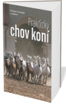 Praktický chov koní