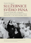 Služebnice svého Pána Významné ženské řády