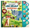 Zvuková knížka - JAK DĚLAJÍ ZVÍŘÁTKA 