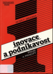Inovace a podnikavost : Praxe a principy