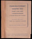 Československý trestní řád platný v zemi České a Moravskoslezské (s vedlejšími předpisy, které jej d