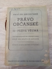 Právo Občanské II. Práva Věcná