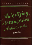 Malé dějiny státu a práva v Československu