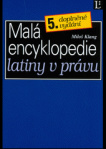 Malá encyklopedie latiny v právu 5. dopl.vyd.