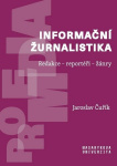 Informační žurnalistika / Redakce - reportéři - žánry