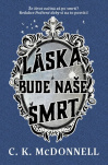 Láska bude naše smrt