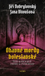 Ohavné mordy boleslavské. Pod korouhví Jiřího z Poděbrad