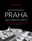 Protektorátní Praha jako německé město