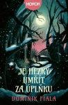 Je hezký umřít za úplňku
