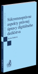 Súkromnoprávne aspekty právnej úpravy digitálneho dedičstva