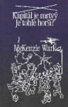 Kapitál je mrtvý. Je tohle horší?