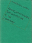 Interpersonálna komunikácia a jej poruchy