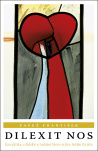 Dilexit nos. Encyklika o lidské a božské lásce srdce Ježíše Krista