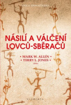 Násilí a válčení lovců-sběračů 
