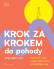 Krok za krokem do pohody. Vykročte vstříc svému zdravějšímu a šťastnějšímu já