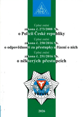 Zákon o Policii České republiky č. 273/2008 Sb. - 25. vydání - Aktualizováno k 1.2.2026