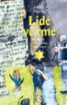 Lidé ve tmě. Texty a básně z pražského a terezínského ghetta