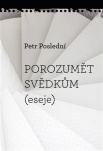 Porozumět svědkům eseje