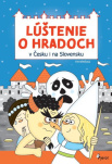 Lúštenie o hradoch v Čechách aj na Slovenskuý (slovensky)