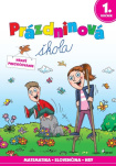 Prázdninová škola 1. ročník (slovensky). Hravé precvičovanie
