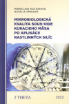 Mikrobiologická kvalita sous-vide kuracieho mäsa po aplikácii rastlinných silíc : vedecká monografia