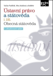 Ústavní právo a státověda I. díl. Obecná státověda 4. aktualizované vydání