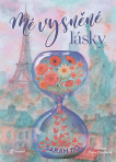 Mé vysněné lásky. Co by se stalo, kdyby…?
