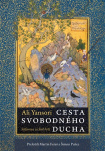 Cesta svobodného ducha Súfismus a chuť bytí