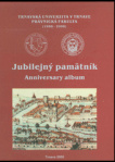 Trnavská univerzita v Trnave, Právnická fakulta (1998-2008) Jubilejný pamätník Anniversary album