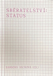 Sběratelství: status 