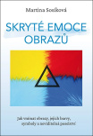 Skryté emoce obrazů. Jak vnímat obrazy, jejich barvy, symboly a neviditelná poselství