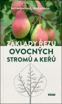 Základy řezu ovocných stromů a keřů