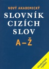 Nový akademický slovník cizích slov A- Ž