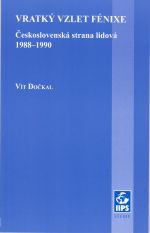 Vratký vzlet Fénixe - Čs.strana lidová 1988-1990