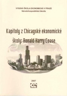 Kapitoly z Chicagské ekonomické školy: Ronald Harry Coase