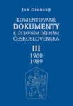 Komentované dokumenty k ústavním dějinám Československa III