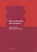Aby se literatura stala inspirací