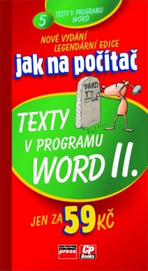 Texty v programu Word II. (Jak na počítač)