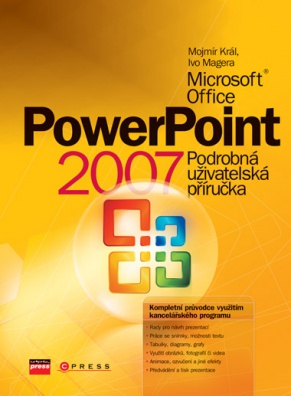 Power Point 2007. Podrobná uživatelská příručka